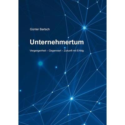 Unternehmertum, Taschenbuch von Günter Bartsch, Shaker, 978-3-8191-0719-1