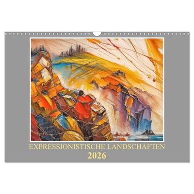 Expressionistische Landschaften (Wandkalender 2026 DIN A3 quer), CALVENDO Monatskalender