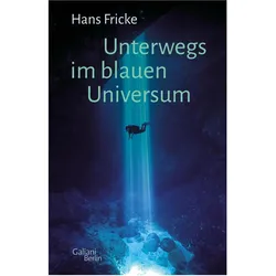 Unterwegs im blauen Universum, Biografien von Hans Fricke