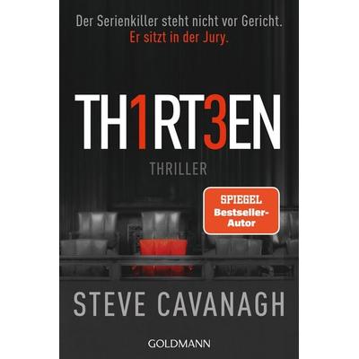 Thirteen, Taschenbuch von Steve Cavanagh, Goldmann, 978-3-442-49377-7