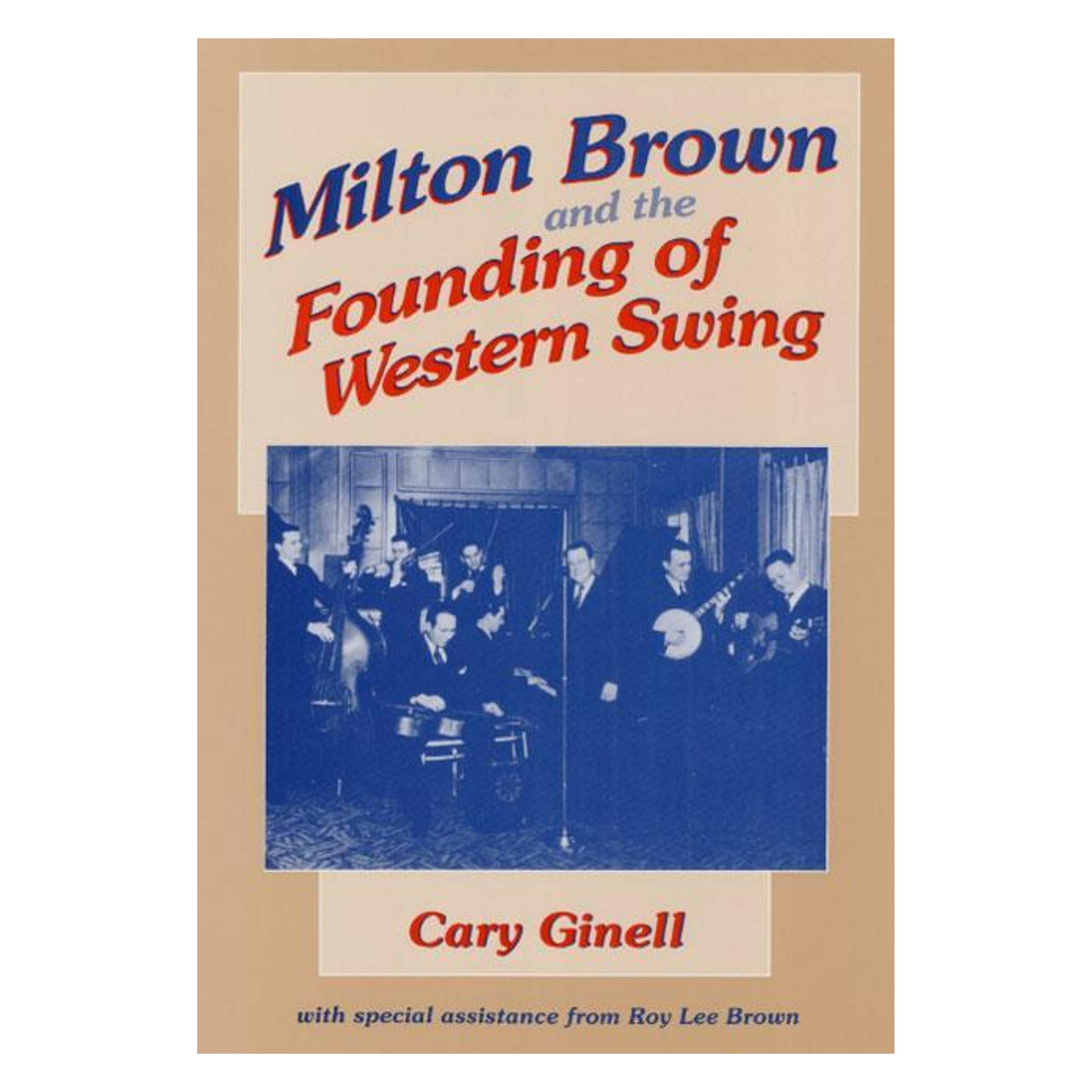 University Of Illinois Milton Brown and the Founding of Western Swing (Englisch, Hardcover, Cary Ginell) (62396554)