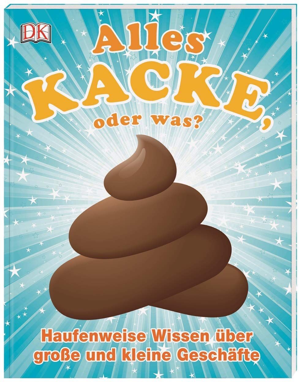 Alles Kacke, oder was? - Preis vom 09.10.2026 07:28:09 h
