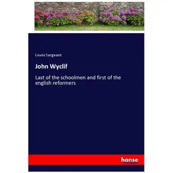John Wyclif, Belletristik von Lewis Sergeant
