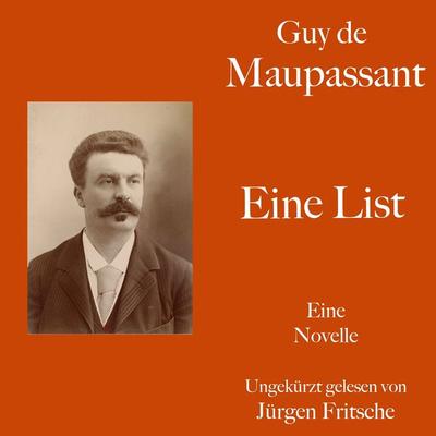 Guy de Maupassant: Eine List - Guy de Maupassant, Audio, 9783754508312