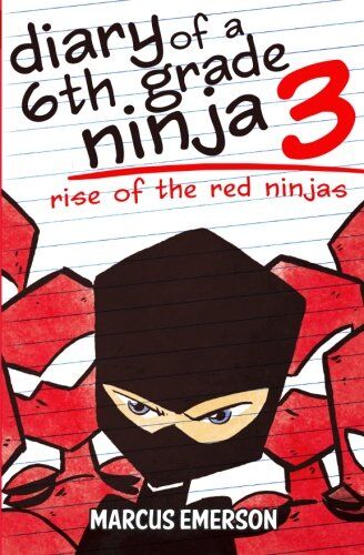 Marcus Emerson - Diary of a 6th Grade Ninja 3: Rise of the Red Ninjas - Preis vom 09.10.2026 07:28:09 h