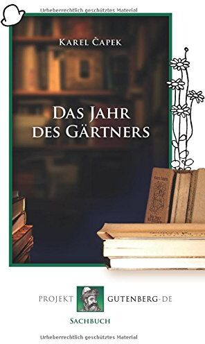 Karel Capek - Das Jahr des Gärtners - Preis vom 14.10.2026 23:07:16 h