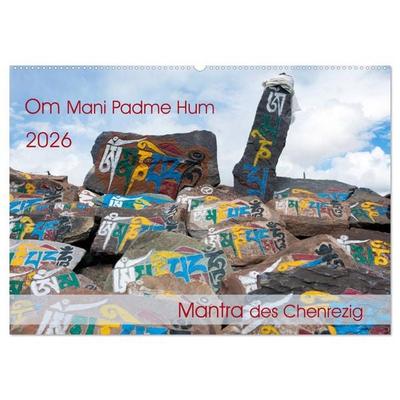 Om Mani Padme Hum – Mantra des Chenrezig (Wandkalender 2026 DIN A2 quer), CALVENDO Monatskalender