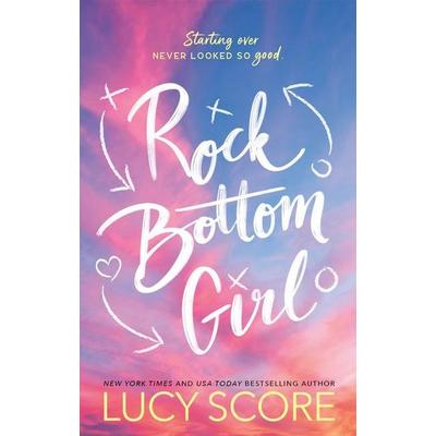 Rock Bottom Girl, Taschenbuch von Lucy Score, Sourcebooks Inc, 978-1-72828-261-9