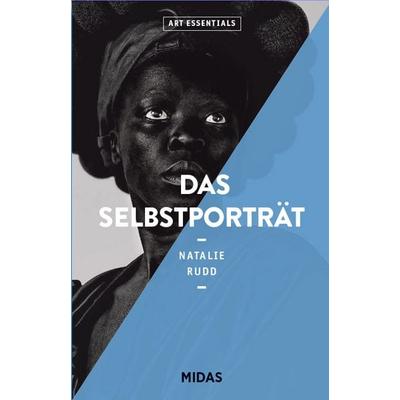 Das Selbstportrait (ART ESSENTIALS), Taschenbuch von Natalie Rudd, Midas Collection, 978-3-03876-185-3