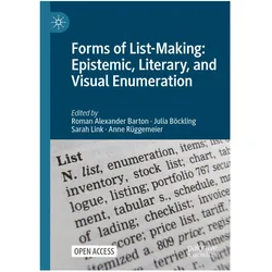 Forms of List-Making: Epistemic, Literary, and Visual Enumeration, Fachbücher von Julia Böckling, Sarah Link, Roman Alexander Barton, Anne Rüggemeier