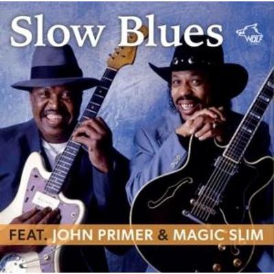 Slow Blues feat. Magic Slim & John Primer - Magic Slim, CD