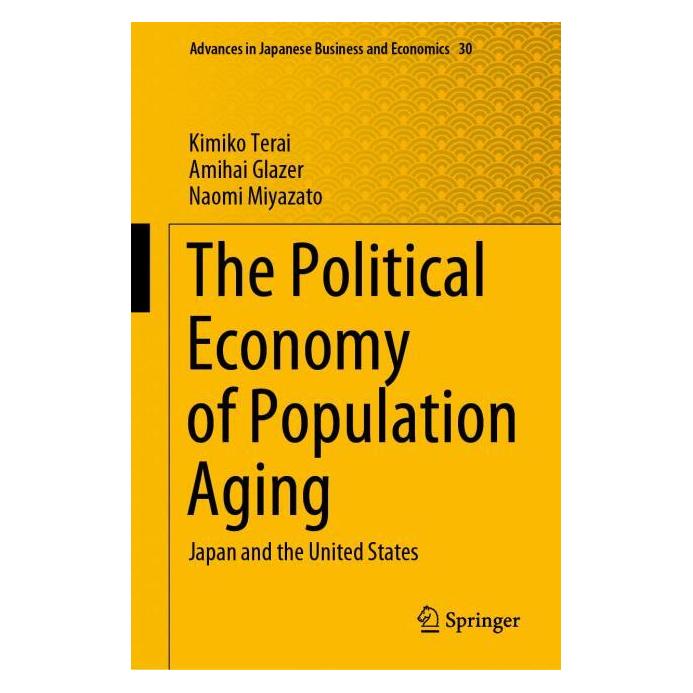 Springer The Political Economy of Population Aging (Englisch, Hardcover, Amihai Glazer, Kimiko Terai, Naomi Miyazato) (63711165)