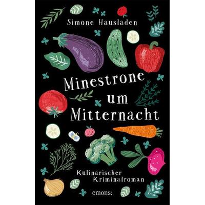 Minestrone um Mitternacht, Taschenbuch von Simone Hausladen, Emons Verlag
