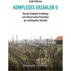 Steiner:Komplexes Erzählen II, Fachbücher von André Steiner