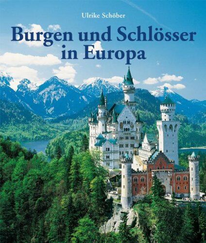 Ulrike Schober - Burgen und Schlösser in Europa - Preis vom 13.10.2026 19:28:25 h