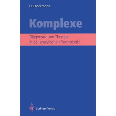 Komplexe, Taschenbuch von Hans Dieckmann, Springer Berlin, 978-3-540-52557-8