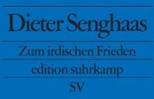 Dieter Senghaas - Zum irdischen Frieden: Erkenntnisse und Vermutungen (edition suhrkamp) - Preis vom 10.10.2026 11:48:34 h
