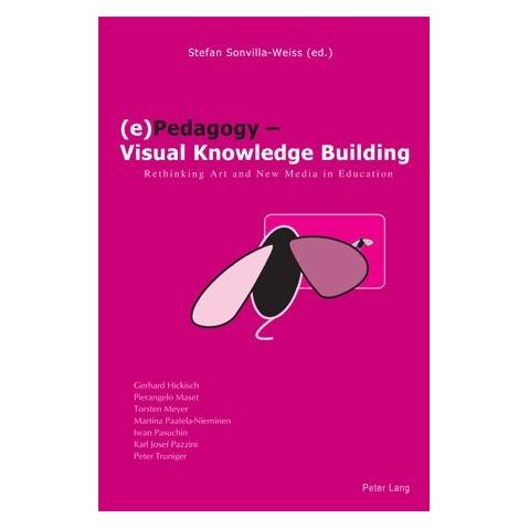 Peter Lang (e)Pedagogy - Visual Knowledge Building (Softcover, Stefan Sonvilla-Weiss) (56027936)