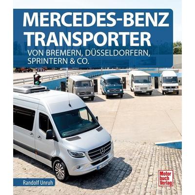 Mercedes-Benz Transporter, Gebundene Ausgabe von Randolf Unruh, Motorbuch Verlag, 978-3-613-04442-5