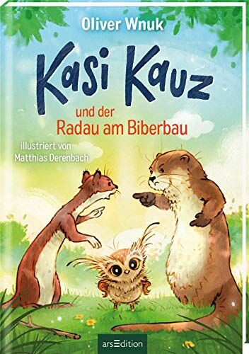 Oliver Wnuk - Kasi Kauz und der Radau am Biberbau (Kasi Kauz 2): Kinderbuch ab 5 Jahre über den Umgang mit Angst und Konflikten Das besondere Kinderbuch - Preis vom 15.10.2026 23:06:25 h