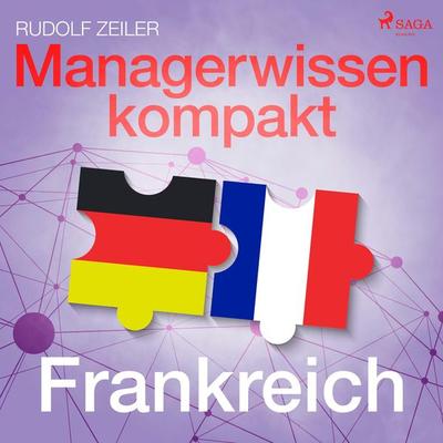 Managerwissen kompakt - Frankreich (Ungekürzt) - Rudolf Zeiler, Audio, 9788726290196