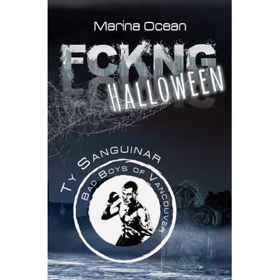 Vancouver Underground / FCKNG Halloween, Taschenbuch von Marina Ocean, Epubli, 978-3-7584-5065-5