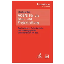 VOB/B für die Bau- und Projektleitung, Fachbücher von Stephan Bolz