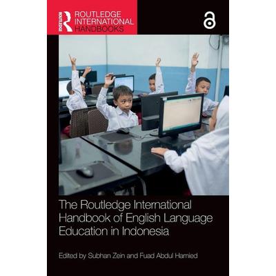 The Routledge International Handbook of English Language Education in Indonesia, Gebundene Ausgabe von Subhan (Sunway University, Malaysia, and Uni