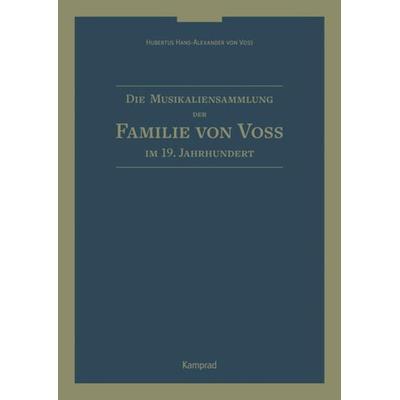 Die Musikaliensammlung der Familie von Voß im 19. Jahrhundert -