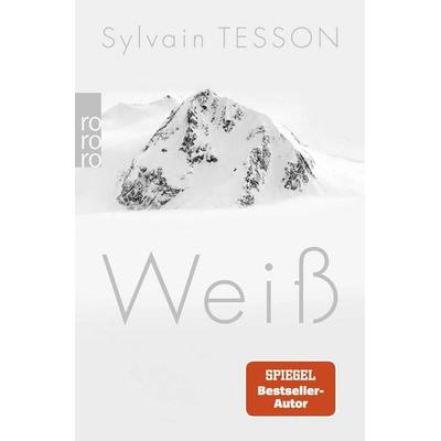Weiß, Taschenbuch von Sylvain Tesson, Rowohlt Taschenbuch, 978-3-499-01279-2