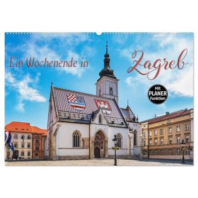Ein Wochenende in Zagreb (Wandkalender 2026 DIN A2 quer), CALVENDO Monatskalender
