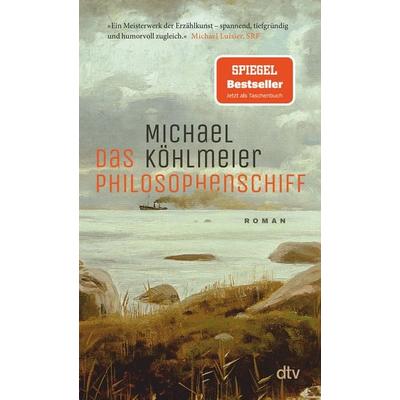 Das Philosophenschiff, Taschenbuch von Michael Köhlmeier, dtv, 978-3-423-14944-0