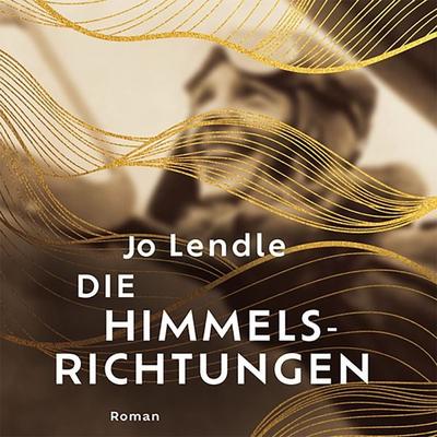 Die Himmelsrichtungen - Jo Lendle, Audio, 4069828202986