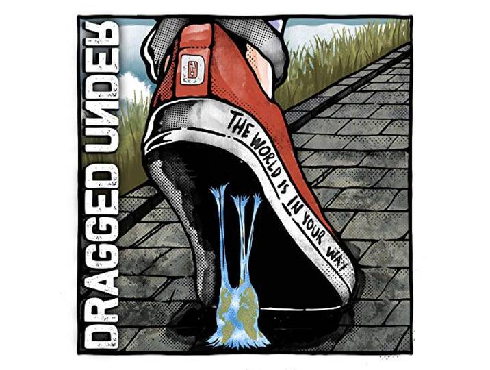 Dragged Under - World Is In Your Way