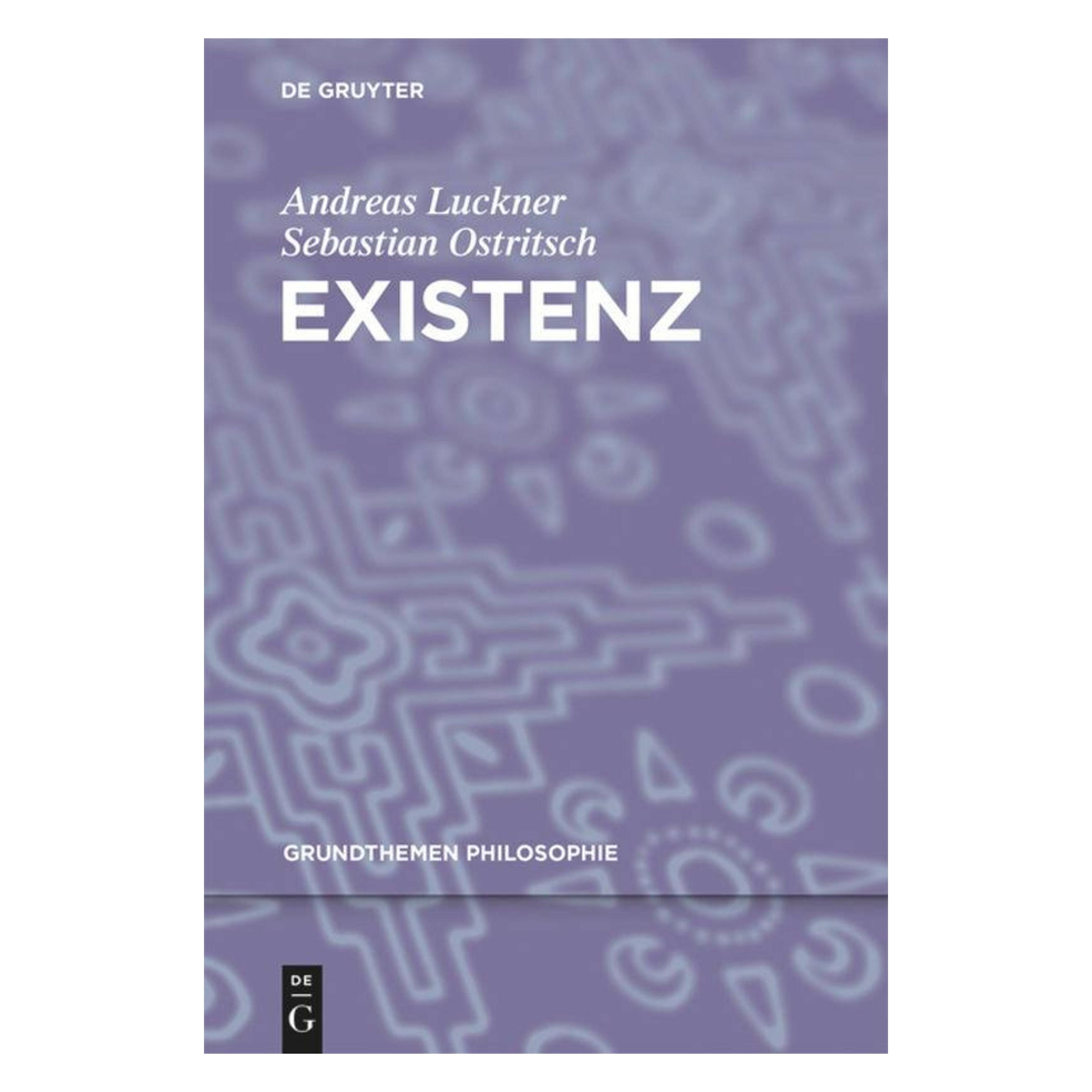 De Gruyter Existenz (Deutsch, Softcover, Andreas Luckner, Sebastian Ostritsch) (35120137)