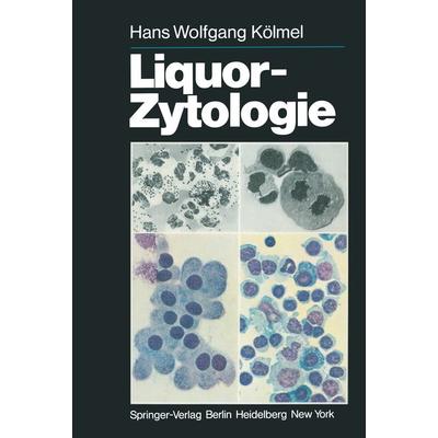 Liquor-Zytologie, Taschenbuch von H.W. Kölmel, Springer Berlin, 978-3-642-96459-6