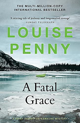 Louise Penny - A Fatal Grace: (A Chief Inspector Gamache Mystery Book 2) - Preis vom 11.10.2026 03:10:56 h