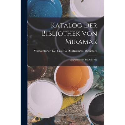 Katalog der Bibliothek von Miramar, Taschenbuch von , Legare Street Press, 978-1-01-843832-0