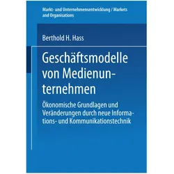 Geschäftsmodelle von Medienunternehmen, Fachbücher von Berthold H. Hass