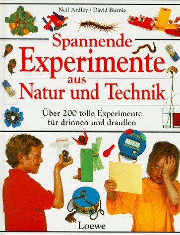 Neil Ardley - Spannende Experimente aus Natur und Technik - Preis vom 09.10.2026 07:28:09 h