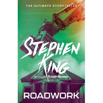 Roadwork, Taschenbuch von Stephen King,Richard Bachman, Hodder And Stoughton, 978-1-399-70246-1