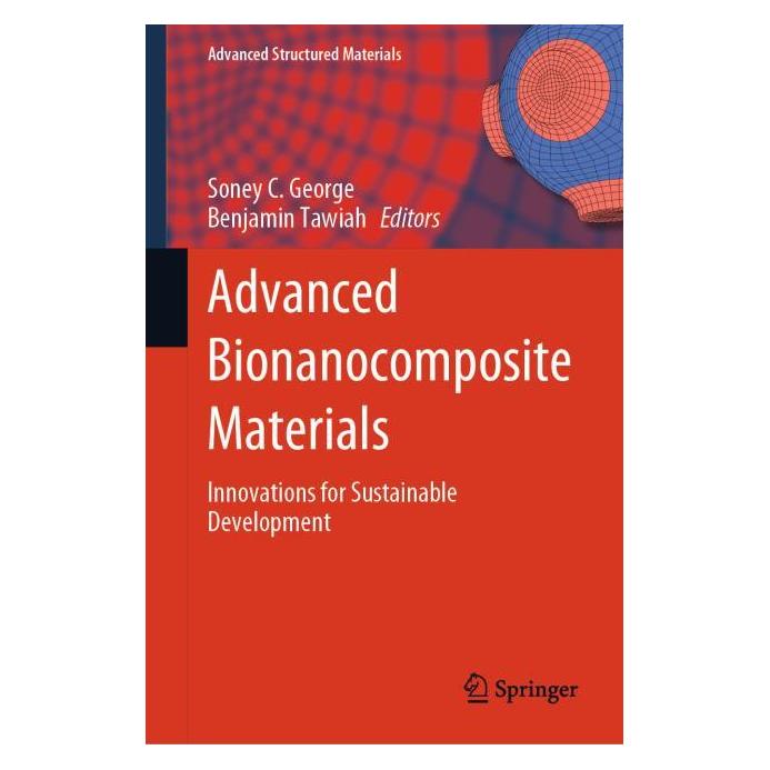 Springer Advanced Bionano Composite Materials (Englisch, Hardcover, Benjamin Tawiah, Soney C. George) (61227671)