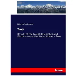 Troja, Fachbücher von Heinrich Schliemann