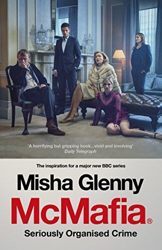 Misha Glenny - McMafia: Seriously Organised Crime - Preis vom 15.10.2026 23:06:25 h