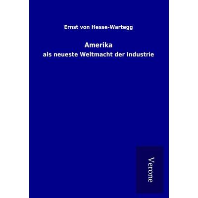 Amerika, Taschenbuch von Ernst Hesse-Wartegg, BoD - Books on Demand