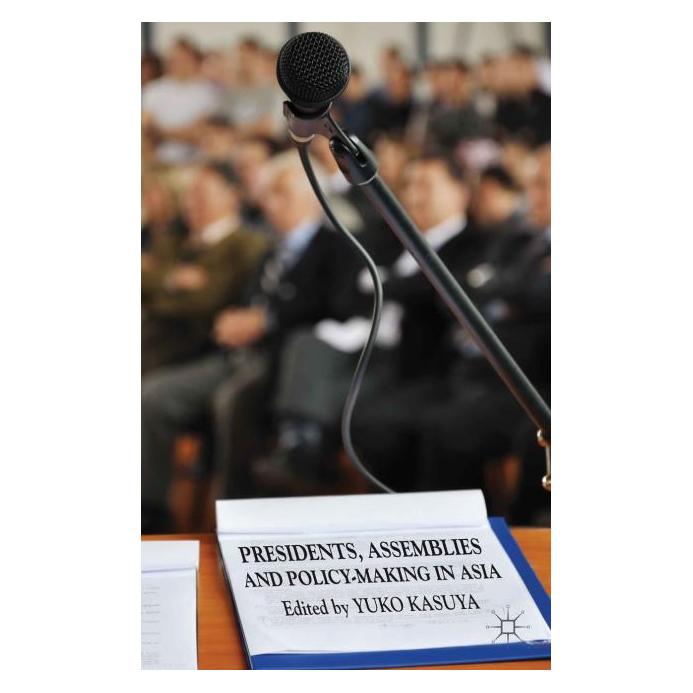 Palgrave Macmillan Uk Presidents, Assemblies and Policy-makin (Englisch, Hardcover, Y. Kasuya) (63336365)