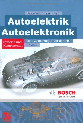 Robert Robert Bosch GmbH - Autoelektrik/Autoelektronik (Bosch Fachinformation Automobil) - Preis vom 30.09.2026 09:01:18 h