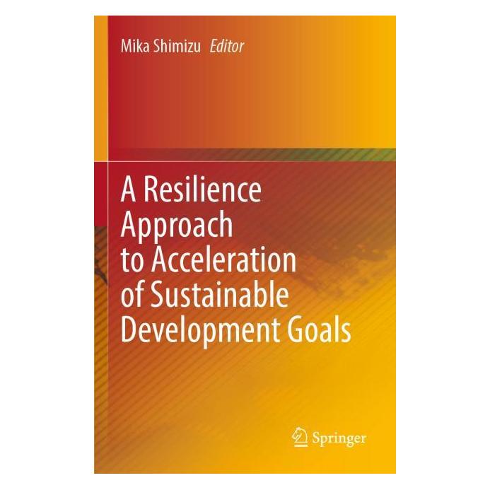 Springer A Resilience Approach to Acceleration of Sustainable Development Goals (Englisch, Softcover, Mika Shimizu) (56979886)