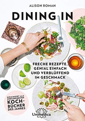 Alison Roman - Dining In - Freche Rezepte genial einfach und verblüffend im Geschmack - Preis vom 16.10.2026 11:41:07 h