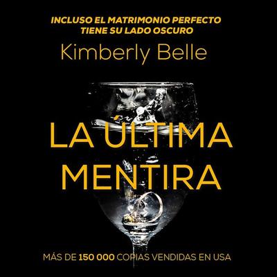 La última mentira - Kimberly Belle, Audio, 9789178975112